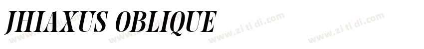 Jhiaxus Oblique字体转换